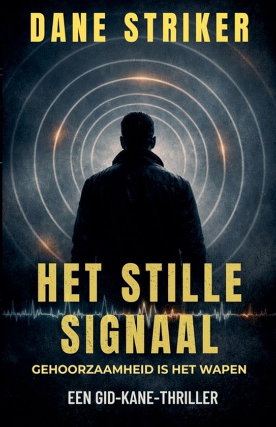 Een Gid Kane Thriller- Het Stille Signaal - cover