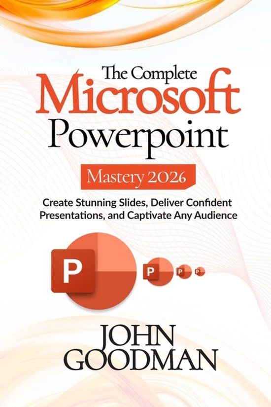 The Complete Microsoft Powerpoint Mastery 2026 - cover