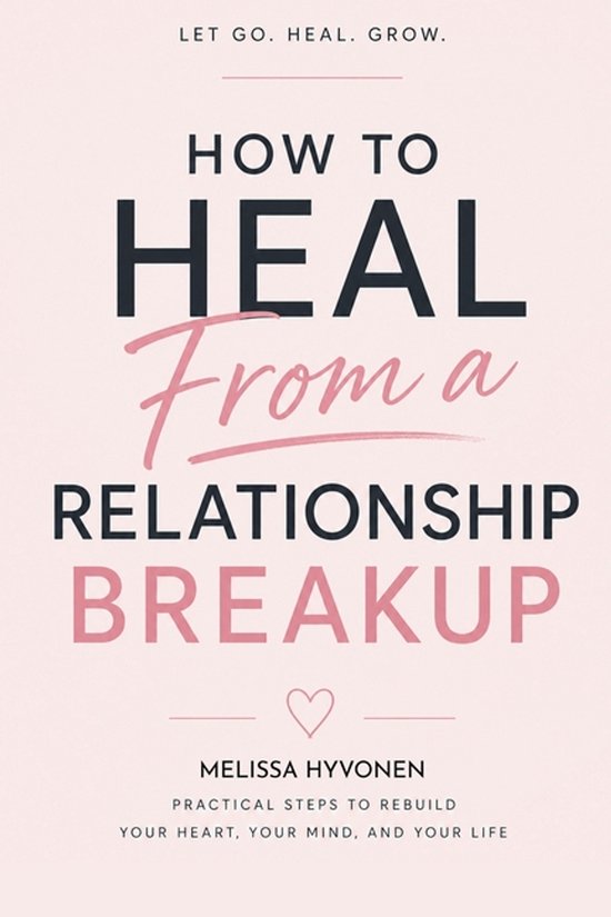 How to Heal From a Relationship Breakup - cover