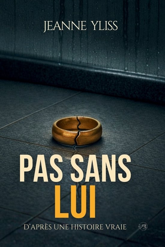 Histoires Vraies- Pas sans lui - cover
