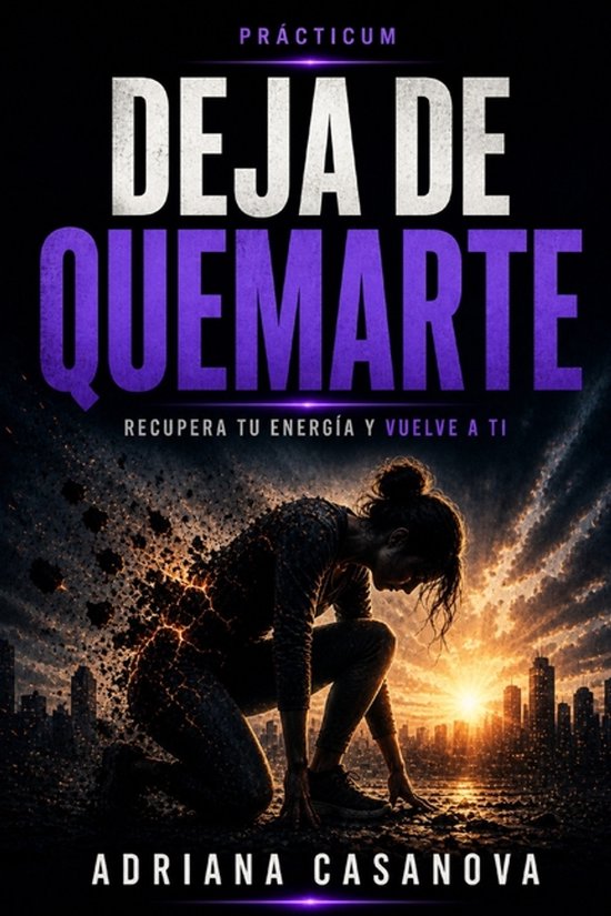 Detectar, Desactivar y Recuperar la Energía Tras el Burnout ... - cover