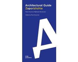 Architectural Guide- Zaporizhzhia