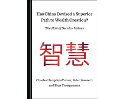 Has China Devised a Superior Path to Wealth Creation? The Role of Secular Values