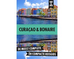 Wat & Hoe reisgids - Curaçao en Bonaire