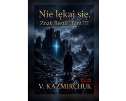 Nie lękaj się III. Znak Besti.Tom III