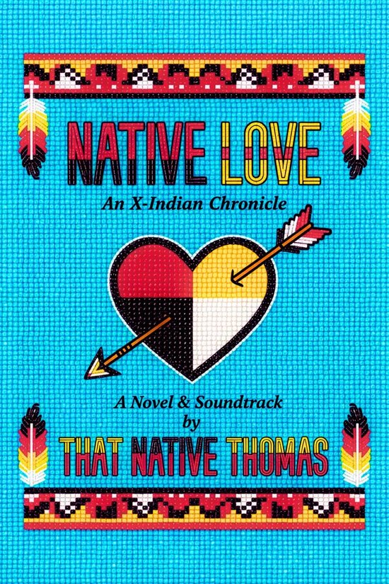 Native Love: An X-Indian Chronicle - cover