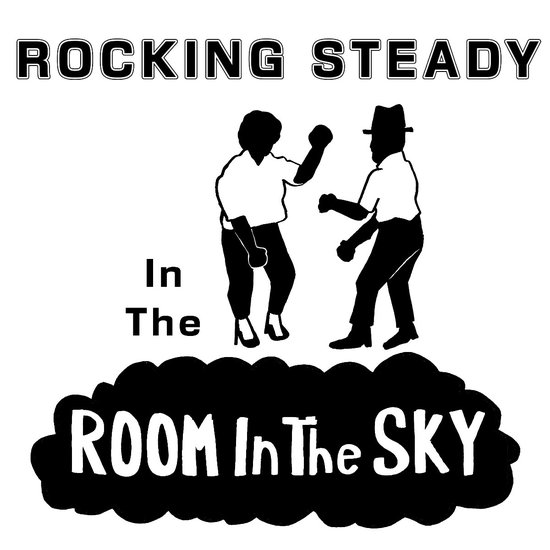 Various Artists - Rocking Steady In The Room In The Sky (CD)
