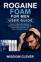 Rogaine Foam For Men User Guide