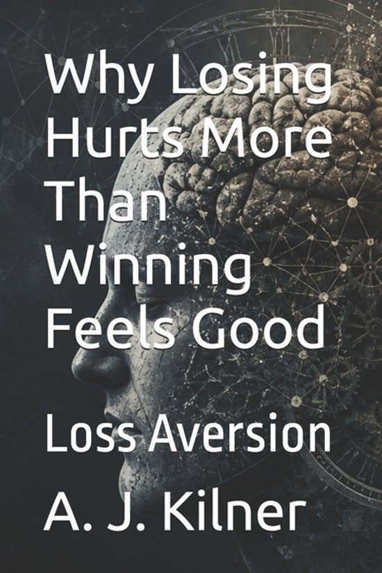 The Mind Traps- Why Losing Hurts More Than Winning Feels Goo ... - cover