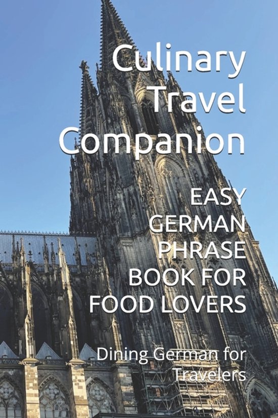 Eat Like a Local: Phrasebooks for Food Travelers- Easy Germa ... - cover