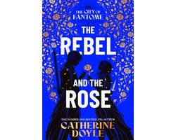 The City of Fantome-The Rebel and the Rose