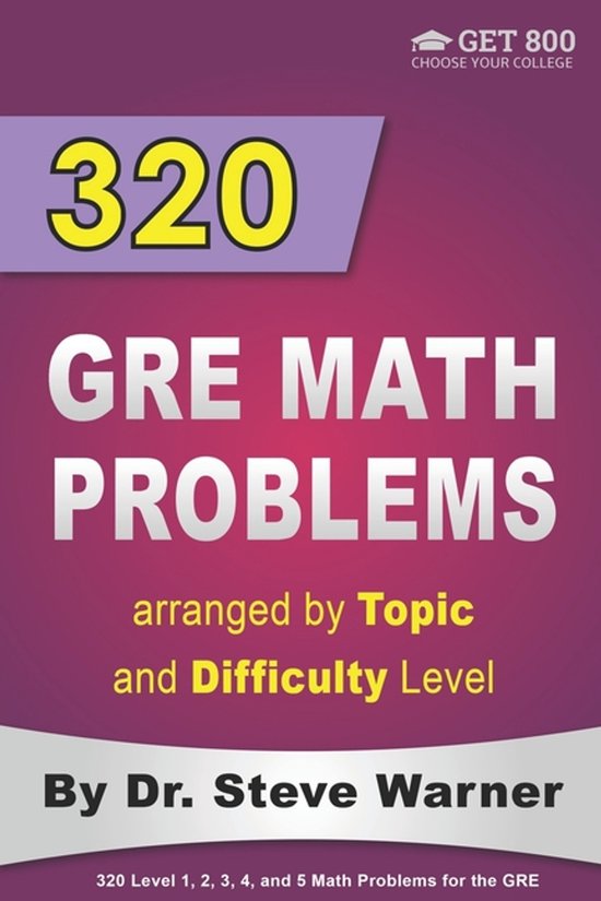 320 Gre Math Problems Arranged by Topic and Difficulty Level - cover