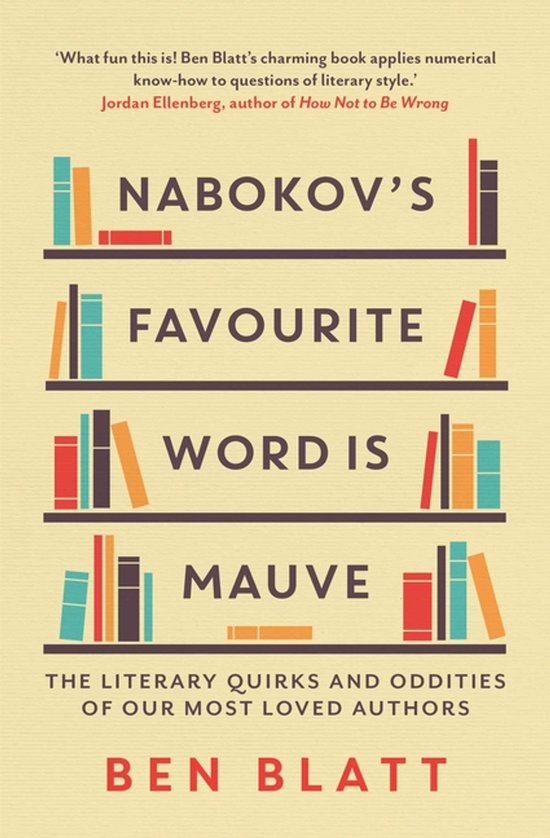 Nabokov's Favourite Word Is Mauve The literary quirks and od ... - cover