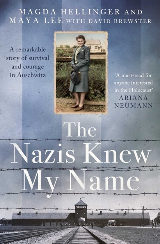 Boekomslag van "The Nazis Knew My Name". Bovenin een portret van Magda Bellinger. Onderin een foto van een kamp met prikkeldraad en een wachttoren.
