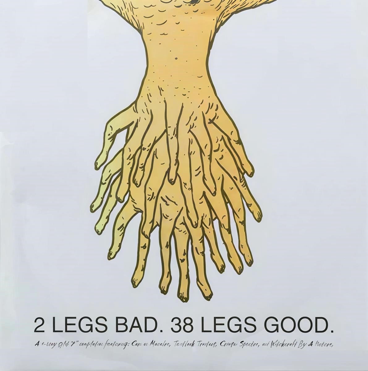 Various Artists - 2 Legs Bad. 38 Legs Good (7" Single)