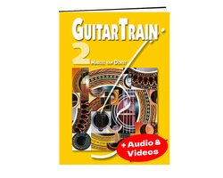 Guitar Train Deel 2 – Gitaarboek voor beginners met online video’s en audio-download