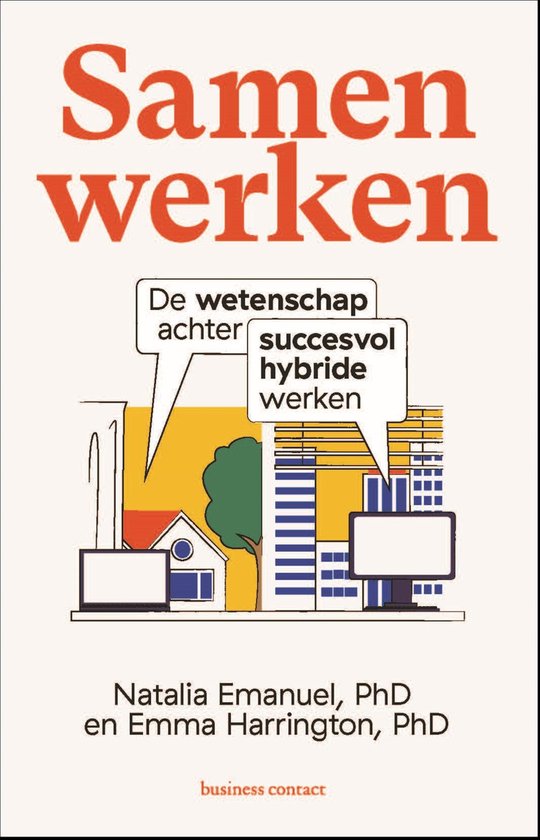 Boek "Samen werken", de wetenschap achter succesvol hybride werken.
