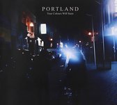 Portland - Your Colours Will Stain (LP)