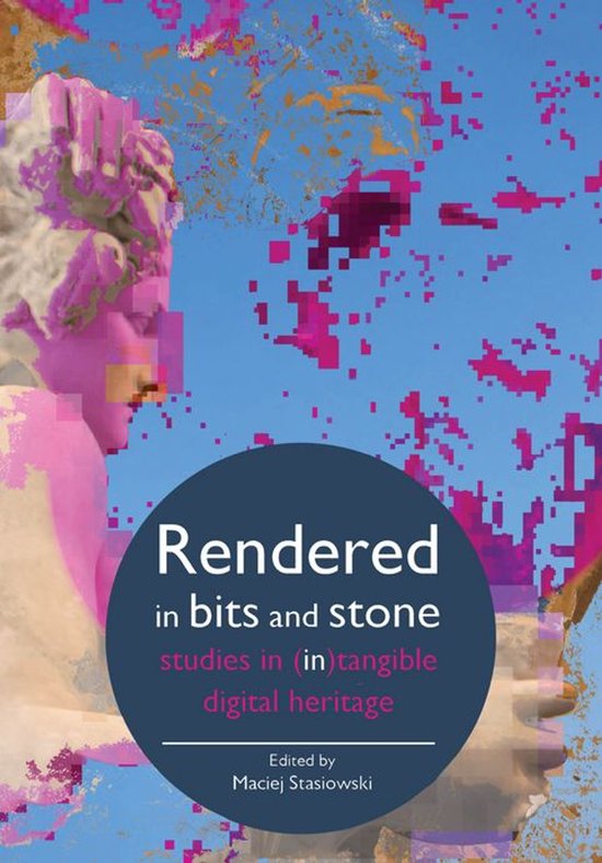 Rendered in Bits and Stone - cover