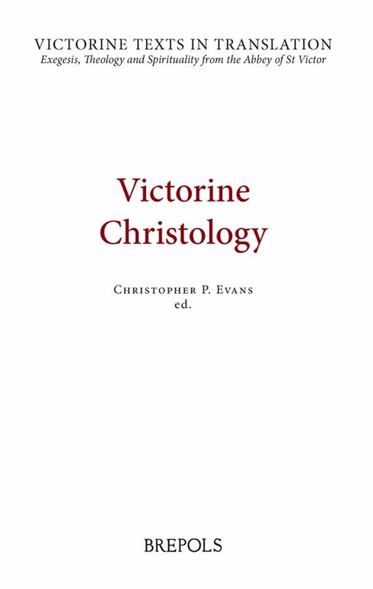 Boekomslag van "Victorine Christology" door Christopher P. Evans, deel van "Victorine Texts in Translation".