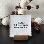 Vaderdag cadeau | Hartjespost | Tegeltje Papa ik lijk steeds meer op jou, wit, groen | tegeltjes met tekst | spreuktegel | tegeltjeswijsheden | vaderdag cadeau | cadeau voor hem | geschenk | liefde | Verjaardagscadeau | brievenbuscadeau |10x10