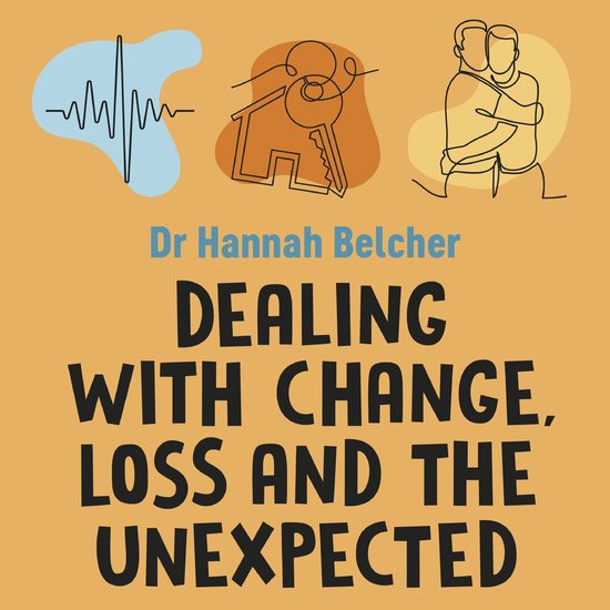 Dealing with Change, Loss and the Unexpected - cover