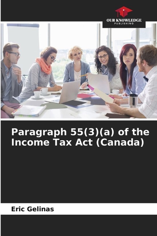 Paragraph 55(3)(a) of the Income Tax Act (Canada) - cover
