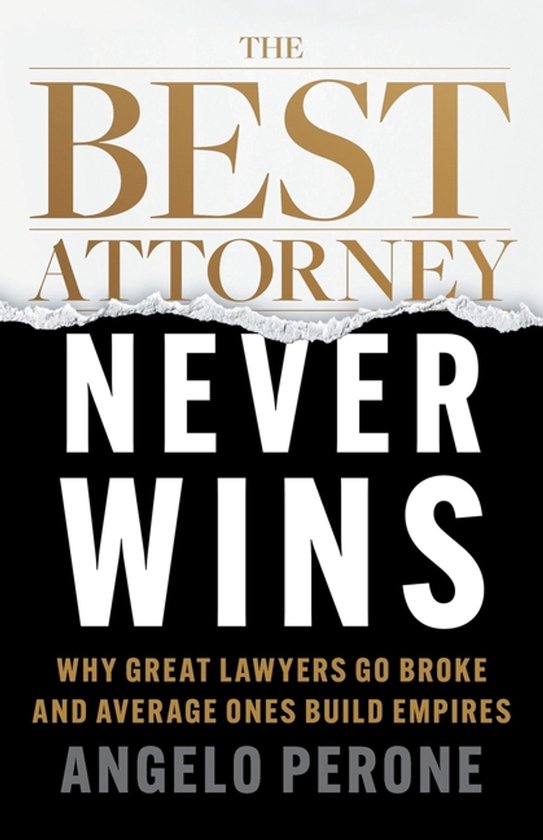 The Best Attorney Never Wins - cover