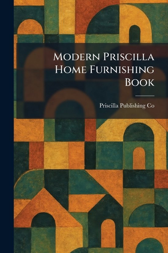 Modern Priscilla Home Furnishing Book - cover