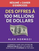 Boekomslag 'Des Offres à 100 millions de dollars' met tekst en een dollarbiljet.