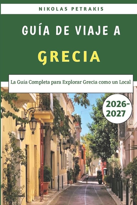Guía De Viaje A Grecia 2026-2027 - cover