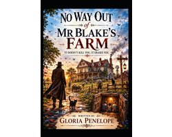 No Way Out Of Mr Blake's Farm