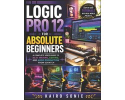 Logic pro 12 for absolute beginners