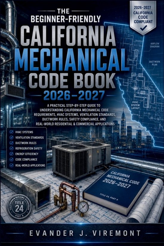 The Beginner-Friendly California Mechanical Code Book 2026-2 ... - cover