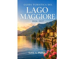 Guida turistica del Lago Maggiore 2026-2027