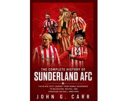 The Complete History of Sunderland AFC