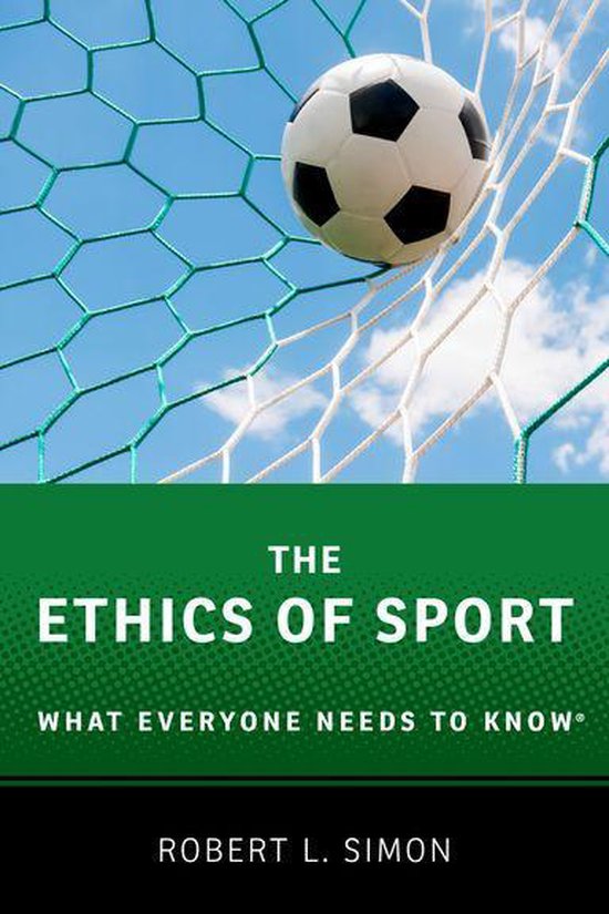 What Everyone Needs To Know® - The Ethics of Sport - cover