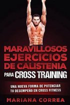 Maravillosos Ejercicios de Calistenia Para Cross Training