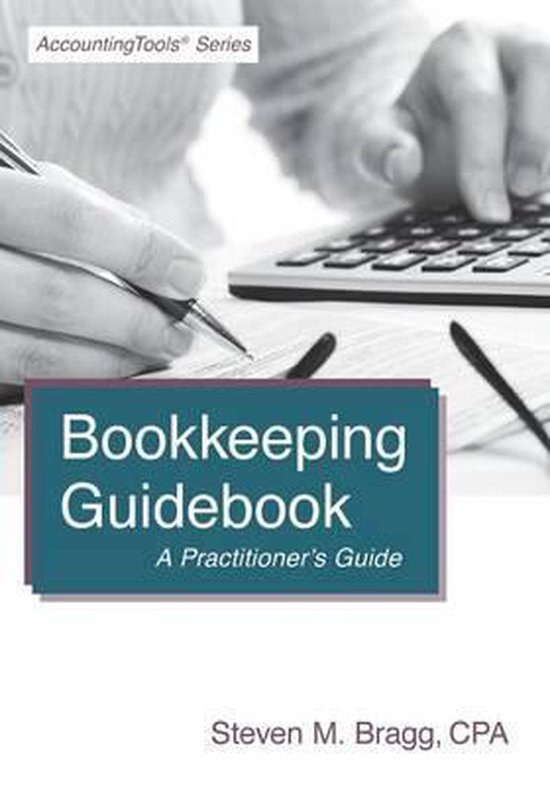 Bookkeeping Guidebook 9781938910418 Steven M Bragg Boeken