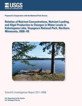 Relation of Nutrient Concentrations, Nutrient Loading, and Algal Production to Changes in Water Levels in Kabetogama Lake, Voyageurs National Park, Northern Minnesota, 2008?09
