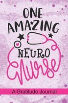 One Amazing Neuro Nurse - A Gratitude Journal