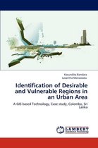 Identification of Desirable and Vulnerable Regions in an Urban Area