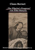 Meisterwerke des Himmlischen Jerusalem 24 - „The Pilgrim's Progress“ von John Bunyan