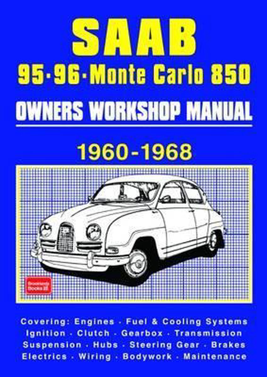 Saab 95 96 Monte Carlo 850 Owners Workshop Manual 1960-1968 - Brooklands Books Ltd
