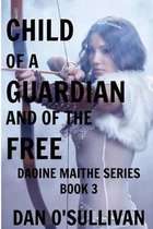 Child of a Guardian and of the Free
