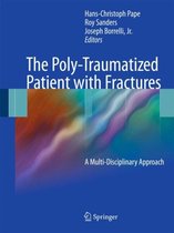 The Poly-Traumatized Patient with Fractures