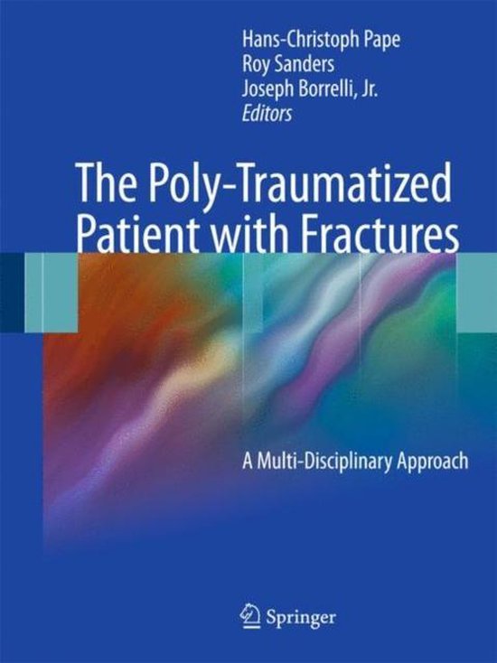 The Poly-Traumatized Patient with Fractures - cover