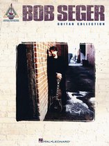Bob Seger Guitar Collection (Songbook)