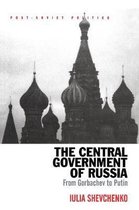 Post-Soviet Politics-The Central Government of Russia