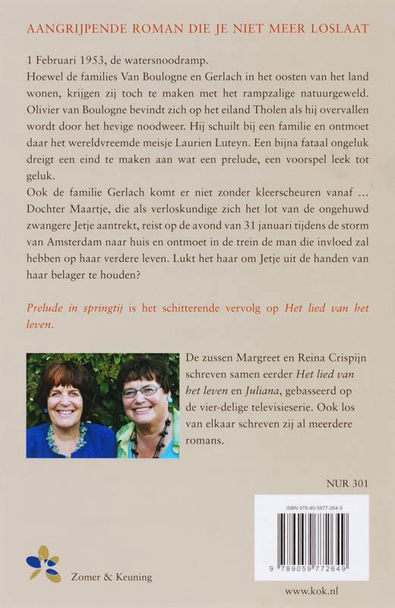 Twee lachende vrouwen, Margreet en Reina Crispin, met bruin haar, kijken naar de camera. Achtergrond is een bos. Tekst: "Prelude in springtij is het schitterende vervolg op Het lied van het leven."